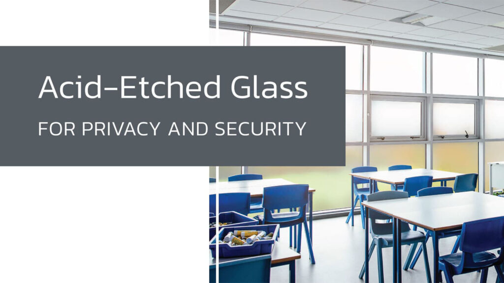 Acid Etched Glass For Privacy And Security Featured